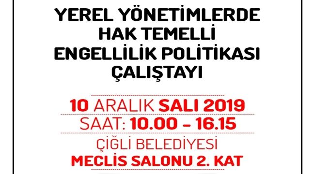 Çiğli’den, “ayrımcılık” ve “hak temelli” çalıştay