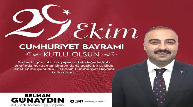 Başkan Günaydın'dan 29 Ekim Mesajı