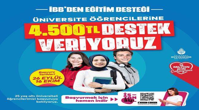 İBB'den üniversiteli gençlere 4 bin 500 TL burs desteği