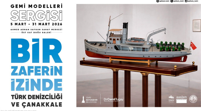 Türk Denizciliği ve Çanakkale Gemi Modelleri sergisi açılıyor